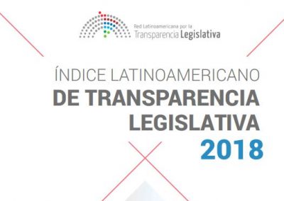 Índice Latinoamericano de Transparencia Legislativa 2018
